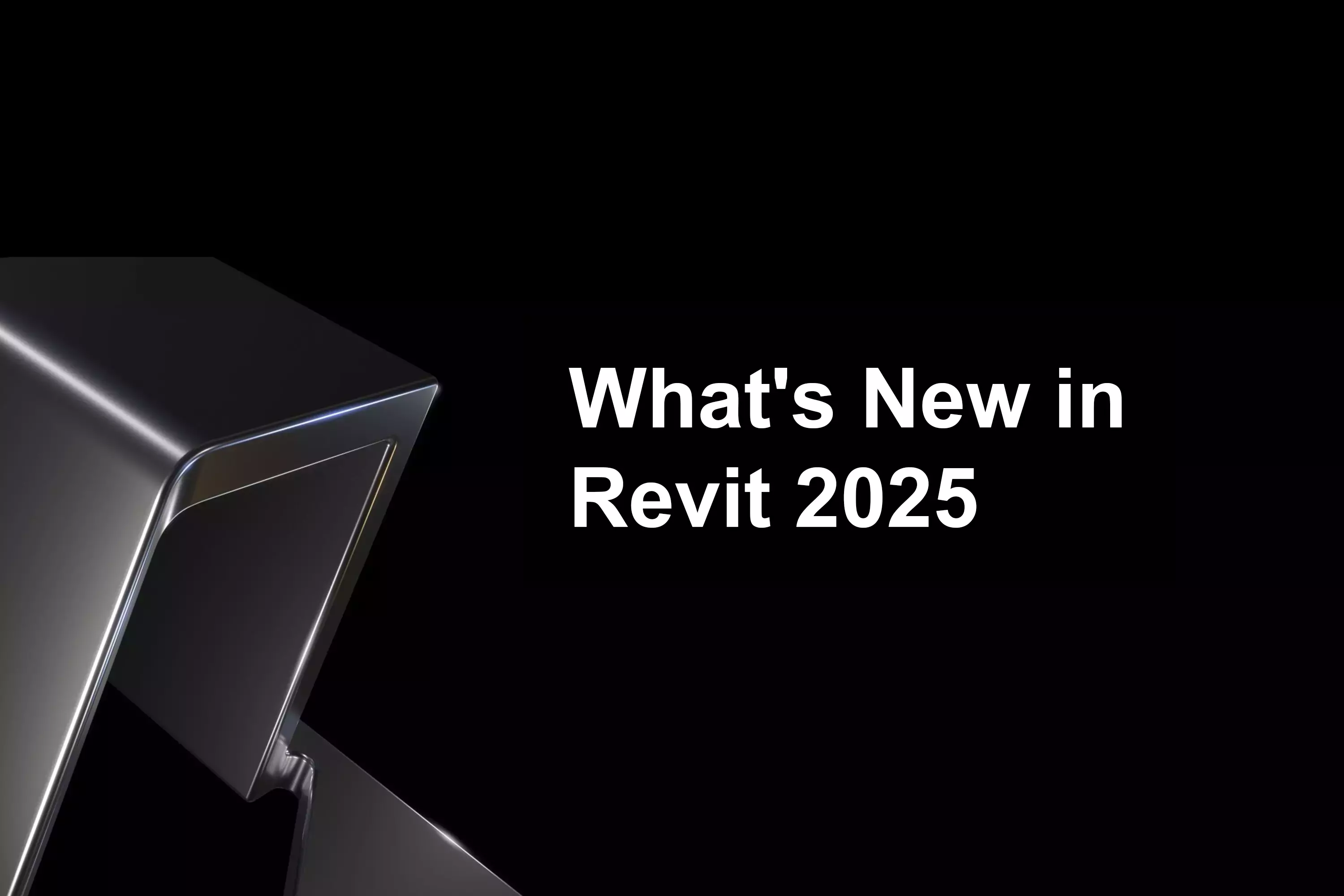 What's new in Revit 2025